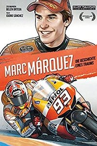 Marc Márquez. Die Geschichte eines Traums (Isidro Sánchez, Belen Ortega)