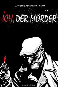 Ich, der Mörder (Antonio Altarriba, Keko)