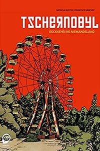 Tschernobyl (Natacha Bustos, Francisco Sánchez)