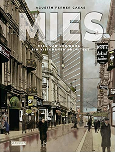 MIES Mies van der Rohe Ein visionärer Architekt